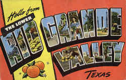 Hello From The Lower Rio Grande Valley Postcard