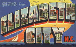 Greetings From Elizabeth City North Carolina Postcard Postcard