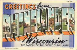 Greetings From Rhinelander Wisconsin Postcard Postcard