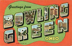 Greetings From Bowling Green Ohio Postcard Postcard