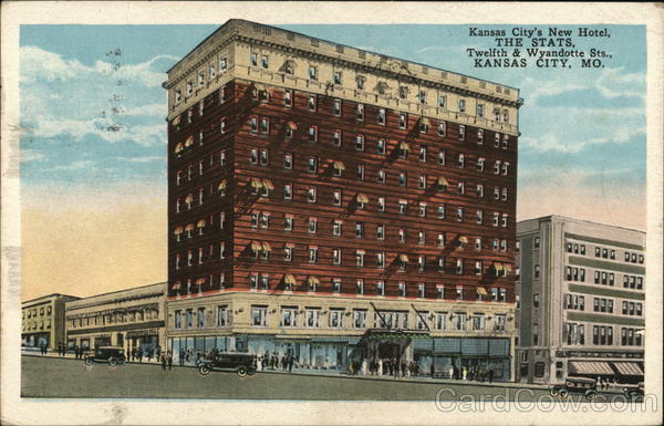 City's New Hotel, The Stats, Twelfth & Wyandotte Sts. Kansas City Missouri