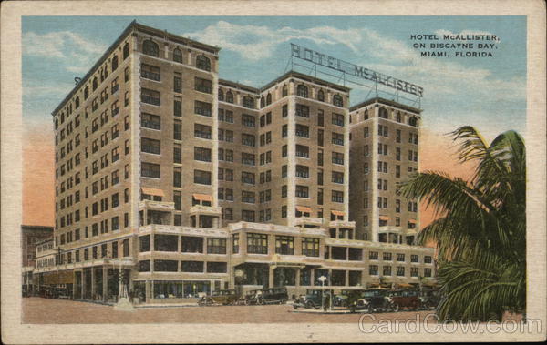 Hotel McAllister, On Biscayne Bay Miami Florida