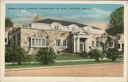 Peabody Hall, Lawrence Conservatory of Music Appleton, WI Postcard Postcard Postcard