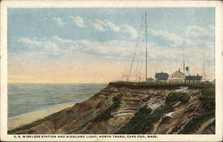 US Wireless Station and Highland Light Postcard