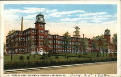 Home of Hamilton Watch Company Lancaster, PA Postcard Postcard Postcard