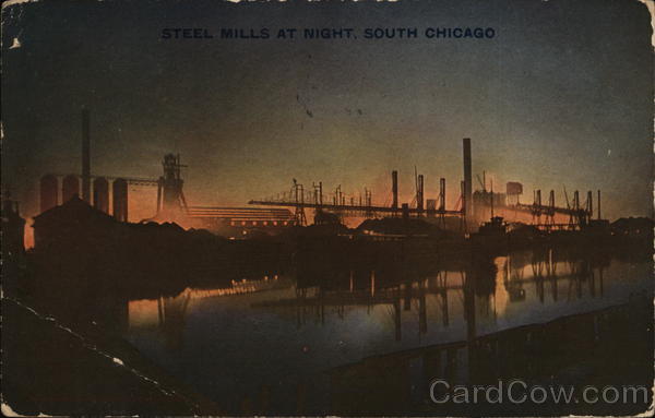 Steel Mills at Night, South Chicago Illinois