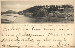 Along the Trolley, West of the Park Seymour, CT Postcard Postcard Postcard