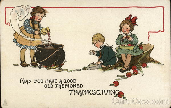 May You Have A Good Old Fashioned Thanksgiving With Children