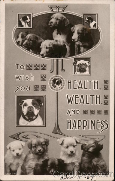 To Wish You Health , Wealth and Happiness Dogs