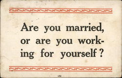 Are You Married, Or Are You Working For Yourself? Are You Married, Or Are You Working For Yourself?