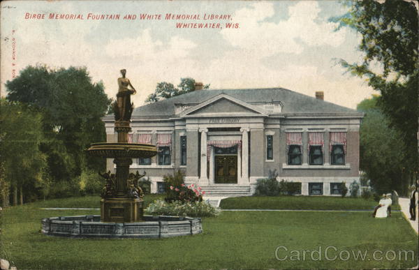 Birge Memorial Fountain and White Memorial Library Whitewater Wisconsin