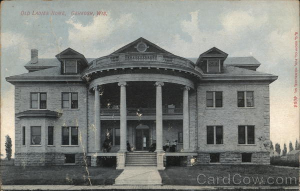 Old Ladies Home Oshkosh Wisconsin