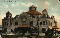 The I. & G. N. Depot San Antonio, TX Postcard Postcard Postcard