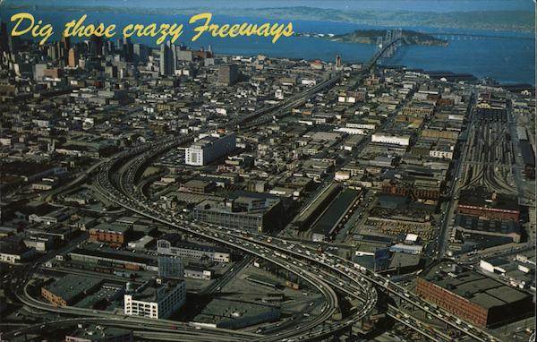 Dig those crazy Freeways San Francisco California