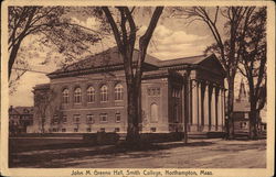 John M. Greene Hall, Smith College Northampton, MA Postcard Postcard Postcard