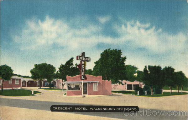 Crescent Motel Walsenburg Colorado