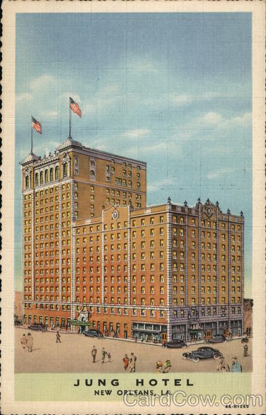 Jung Hotel, 1500 Canal St. New Orleans Louisiana