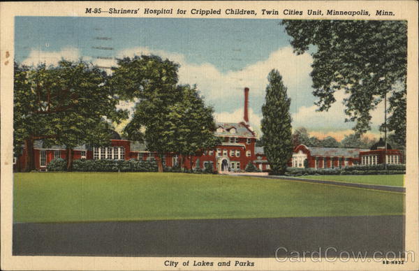 Shriners' Hospital for Crippled Children, Twin Cities Unit Minneapolis Minnesota