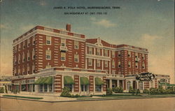 James K. Polk Hotel Murfreesboro, TN Postcard Postcard Postcard