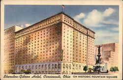 Sheraton-Gibson Hotel On Historic Fountain Square Cincinnati, OH Postcard Postcard Postcard