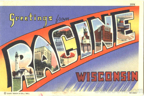 Greetings From Racine Wisconsin