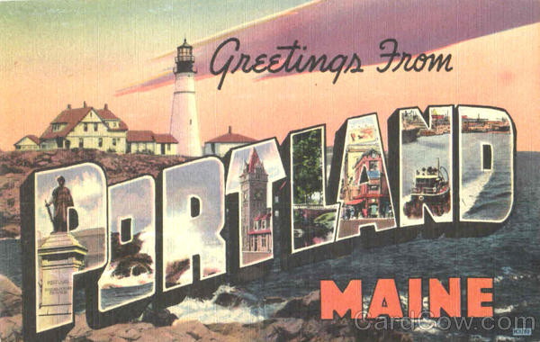 Greetings From Portland Maine