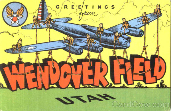 Greetings From Wendover Field Utah