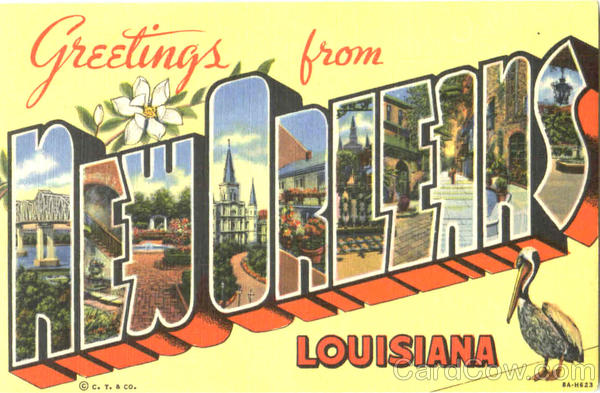 Greetings From New Orleans Louisiana