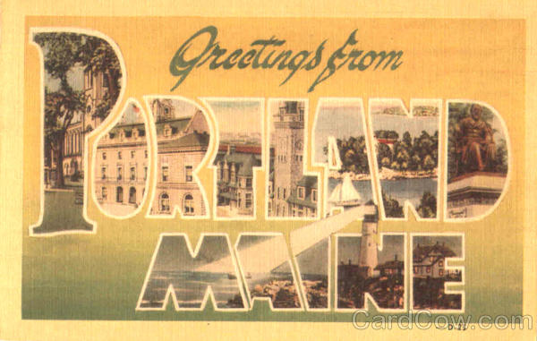 Greetings From Portland Maine