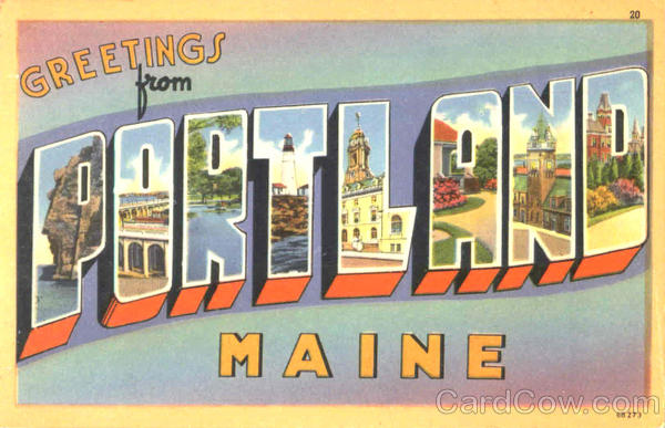 Greetings From Portland Maine