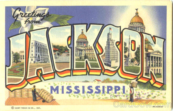 Greetings From Jackson Mississippi