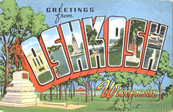 Greetings From Oshkosh Wisconsin