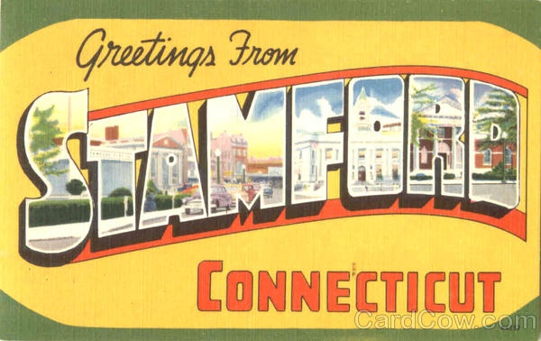 Greetings From Stamford Connecticut