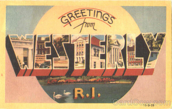 Greetings From Westerly Rhode Island