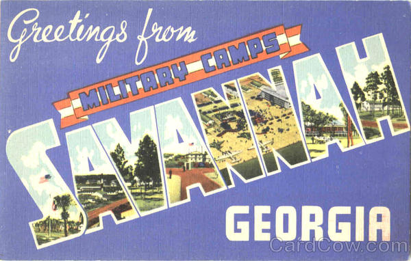 Greetings From Military Camps Savannah Georgia