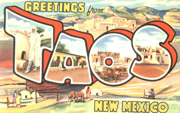 Greetings From Taos New Mexico Large Letter Greetings From Taos New Mexico Large Letter