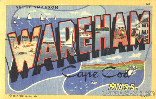 Greetings From Wareham Cape Cod Massachusetts
