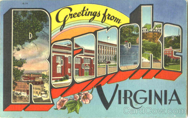 Greetings From Roanoke Virginia
