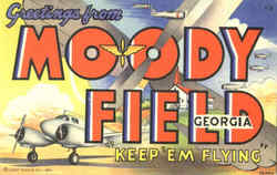 Greetings From Moody Field Georgia Postcard Postcard