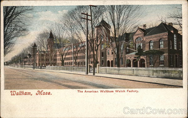 The American Waltham Watch Factory Massachusetts