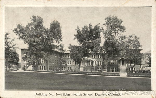 Building No. 2 - Tilden Health School Denver Colorado