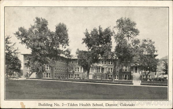 Building No. 2 - Tilden Health School Denver Colorado