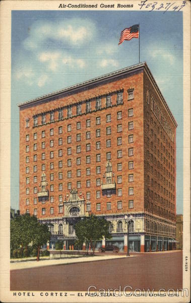 The Hotel Cortez El Paso Texas