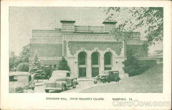 Straughn Hall, State Teacher's College Mansfield Pennsylvania