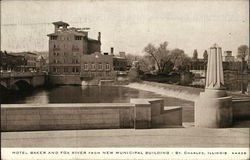 Hotel Baker and Fox River from New Municipal Building St. Charles, IL Postcard Postcard Postcard