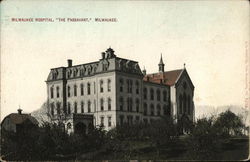 Milwaukee Hospital, "The Passivant" Milwaukee Hospital, "The Passivant"