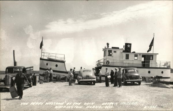 The Ferry Welcome at the Dock, Detroit Harbor Washington Island Wisconsin