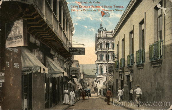 Estrada Palma or St. Thomas Street Santiago de Cuba