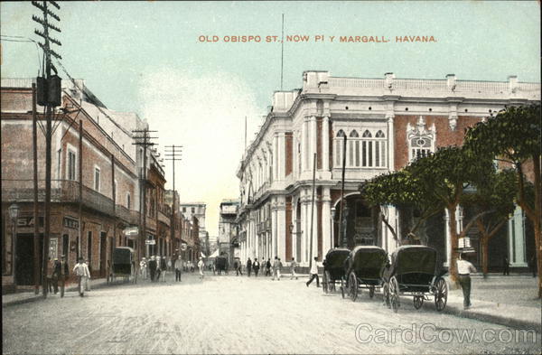Old Obispo St. Now Pi Y Margall Havana Cuba