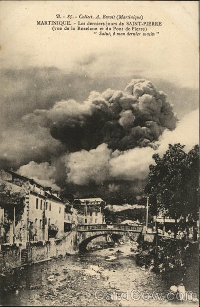 Last Days of Saint-Pierre - Destroyed by Volcanic Eruption 1902 Martinique